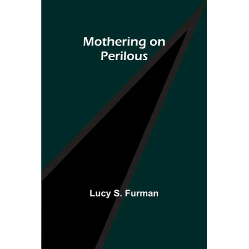 Mothering on Perilous