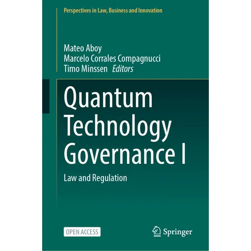 Quantum Technology Governance I: Law and Regulation