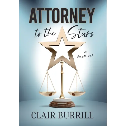 Attorney to the Stars: A Memoir