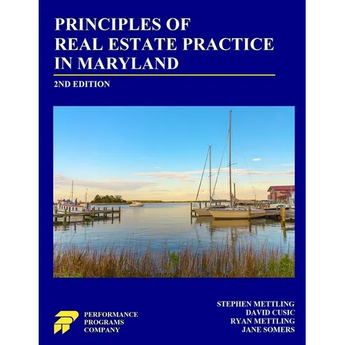 Principles of Real Estate Practice in Maryland: Second Edition