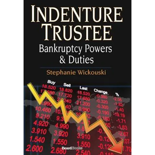 Indenture Trustee - Bankruptcy Powers & Duties