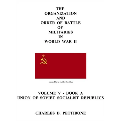 (5)The Organization and Order of Battle of Militaries in World War II: Volume 5