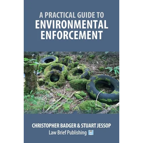 A Practical Guide to Environmental Enforcement