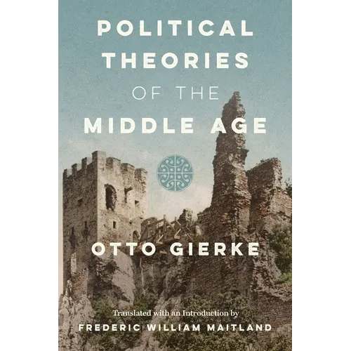 Political Theories of the Middle Age [1913] - Paperback
