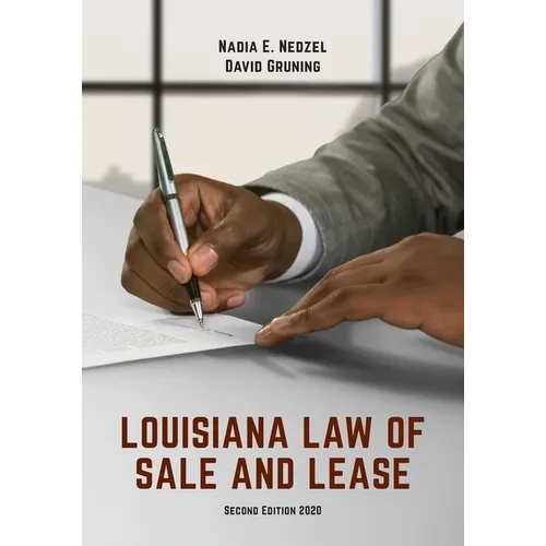 Louisiana Law of Sale and Lease: Cases and Materials, Second Edition