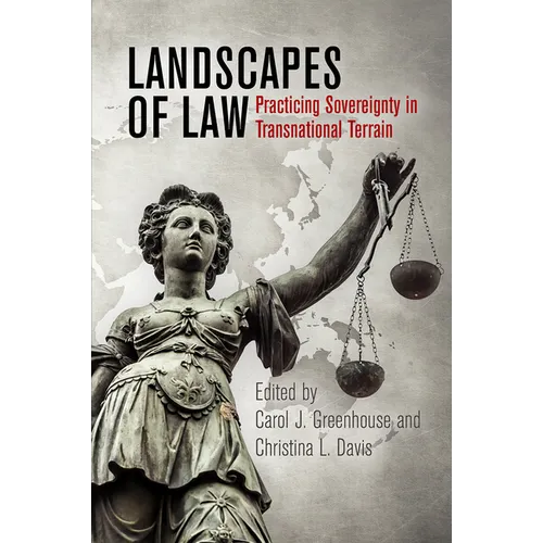 Landscapes of Law: Practicing Sovereignty in Transnational Terrain - Paperback