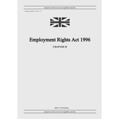 Employment Rights Act 1996 (c. 18)