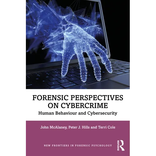 Forensic Perspectives on Cybercrime: Human Behaviour and Cybersecurity