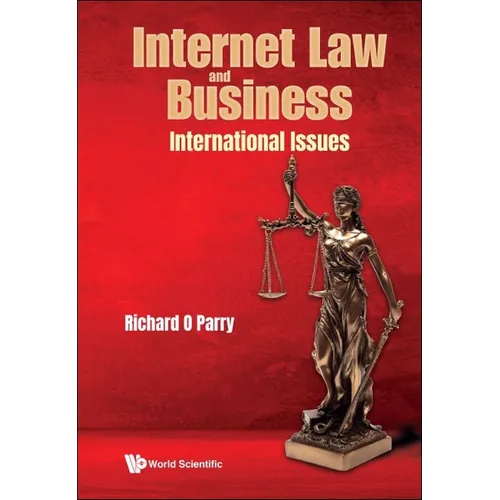 Internet Law and Business: International Issues