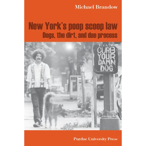 New York's Poop Scoop Law: Dogs, the Dirt, and Due Process
