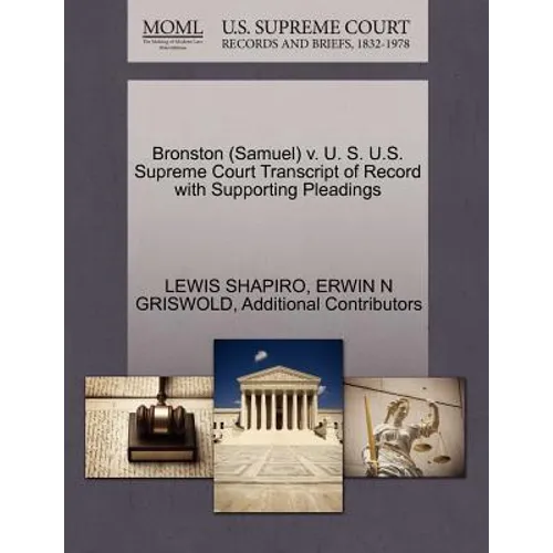 Bronston (Samuel) V. U. S. U.S. Supreme Court Transcript of Record with Supporting Pleadings