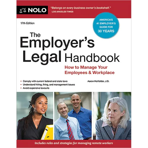 The Employer's Legal Handbook: How to Manage Your Employees & Workplace
