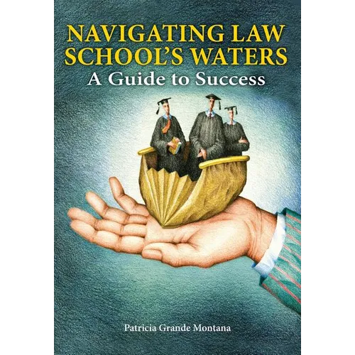 Navigating Law School's Waters: A Guide to Success