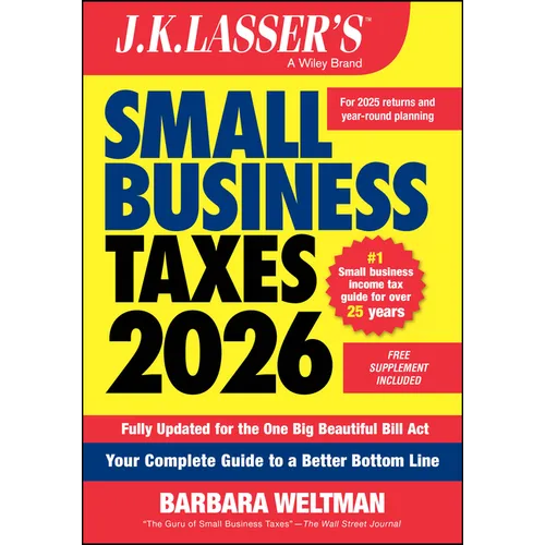 J.K. Lasser's Small Business Taxes 2026: Your Complete Guide to a Better Bottom Line