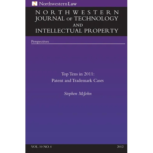 Northwestern Journal of Technology & Intellectual Property, Vol. 10.4
