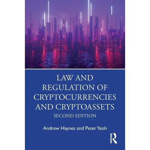 Law and Regulation of Cryptocurrencies and Cryptoassets