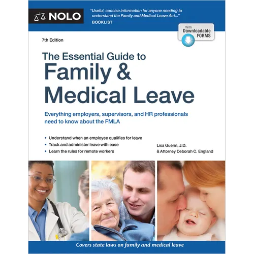 The Essential Guide to Family & Medical Leave