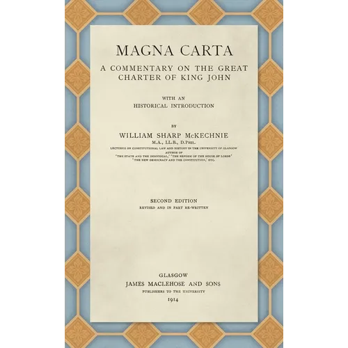 Magna Carta (1914): A Commentary on the Great Charter of King John - Hardcover
