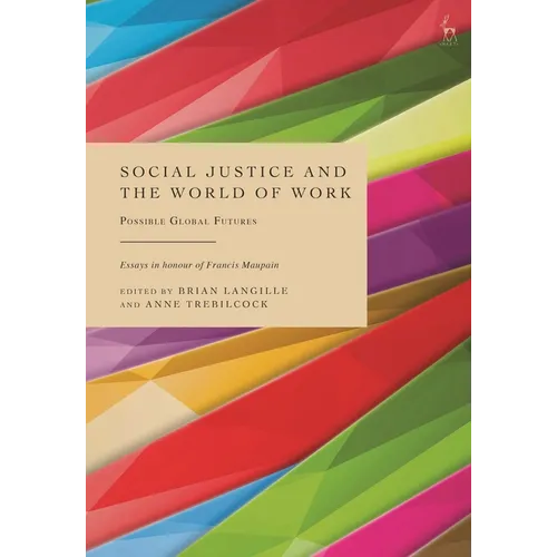 Social Justice and the World of Work: Possible Global Futures