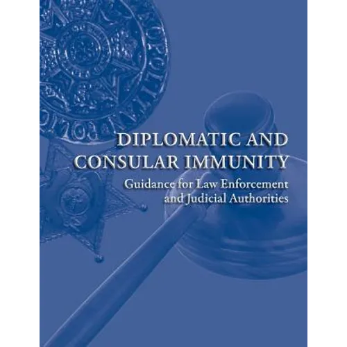Diplomatic and Consular Immunity