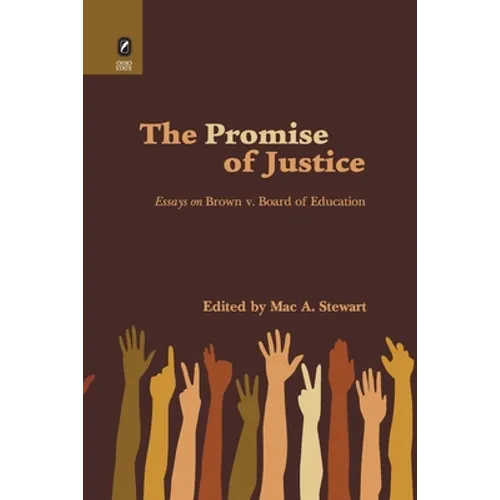 Promise of Justice: Essays on Brown v. Board of Education