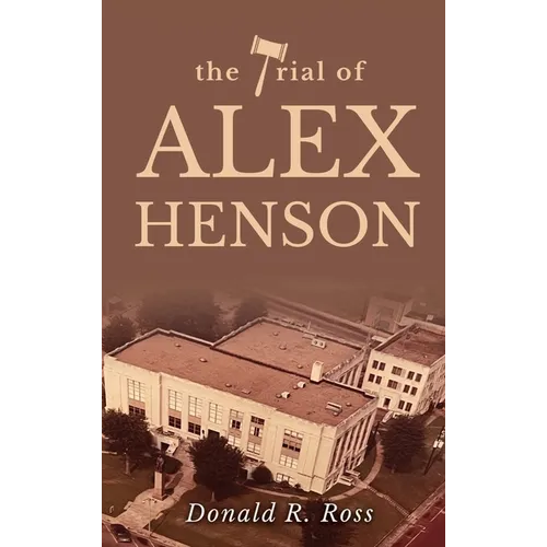 The Trial of Alex Henson