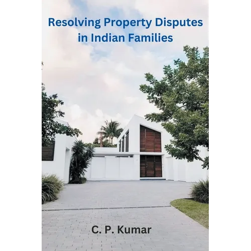 Resolving Property Disputes in Indian Families