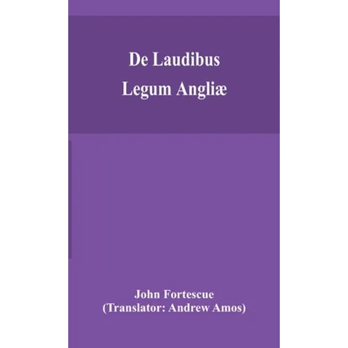 De laudibus legum Angliæ