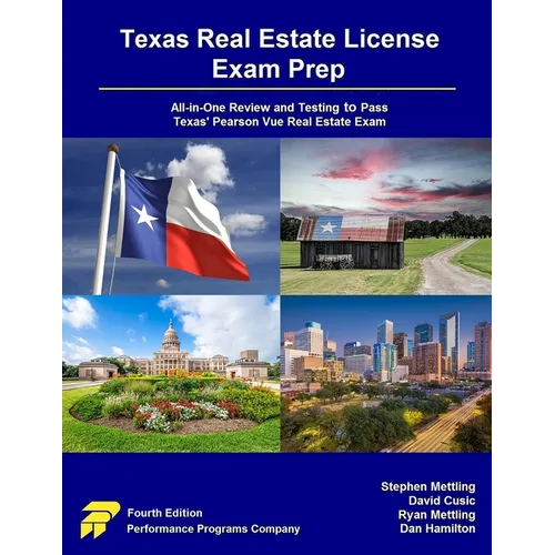 Texas Real Estate License Exam Prep: All-in-One Review and Testing to Pass Texas' Pearson Vue Real Estate Exam