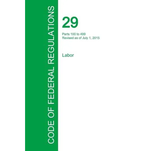 Code of Federal Regulations Title 29, Volume 2, July 1, 2015