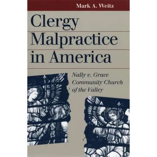 Clergy Malpractice in America: Nally v. Grace Community Church of the Valley