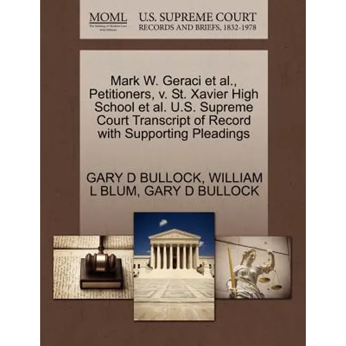 Mark W. Geraci et al., Petitioners, V. St. Xavier High School et al. U.S. Supreme Court Transcript of Record with Supporting Pleadings
