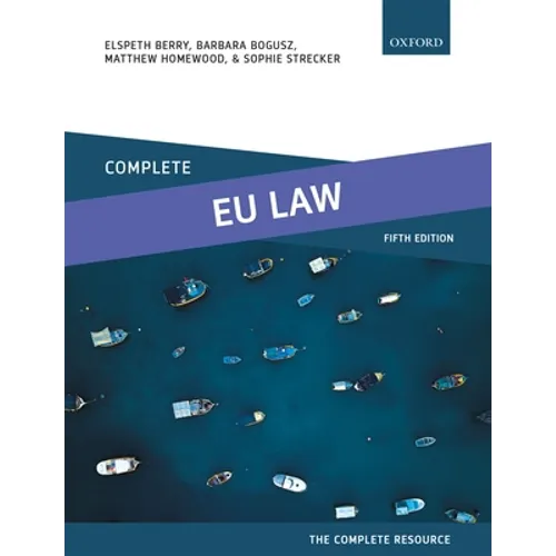 Complete EU Law: Text, Cases, and Materials
