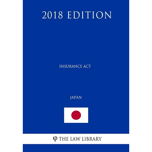 Insurance Act (Japan) (2018 Edition)