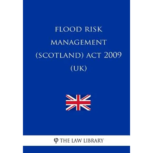 Flood Risk Management (Scotland) Act 2009 (UK)