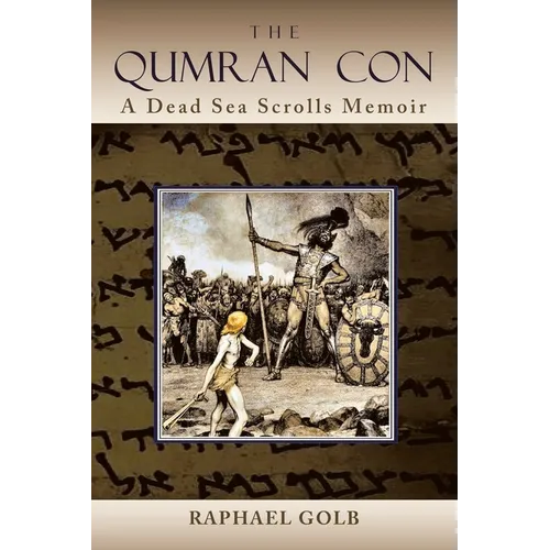 The Qumran Con: A Dead Sea Scrolls Memoir