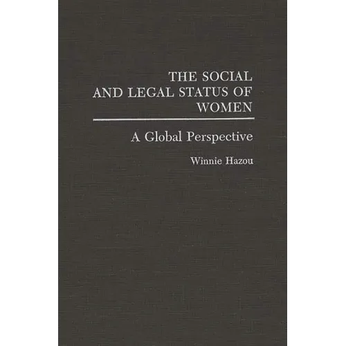The Social and Legal Status of Women: A Global Perspective