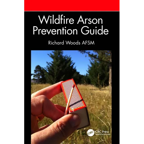 Wildfire Arson Prevention Guide