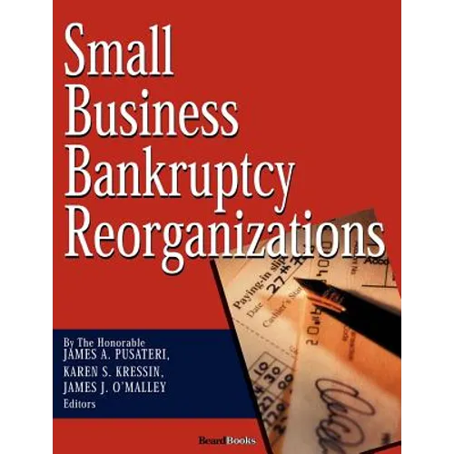 Small Business Bankruptcy Reorganizations