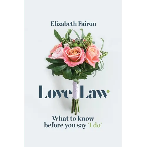 Love Law: What to know before you say 'I do!'