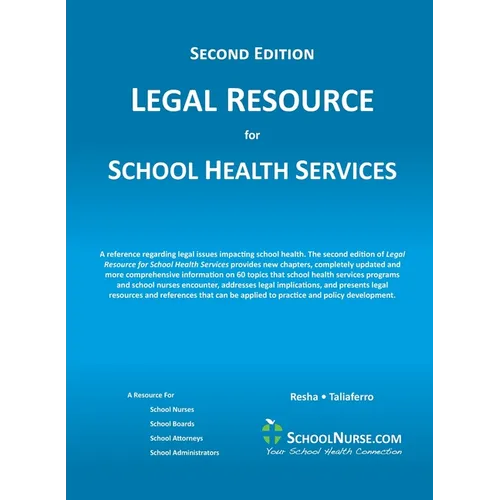 LEGAL RESOURCE for SCHOOL HEALTH SERVICES - Second Edition - HARD COVER