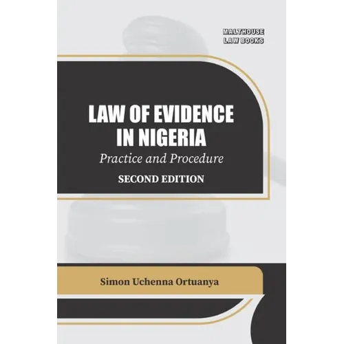 Law Of Evidence In Nigeria Practice And Procedure