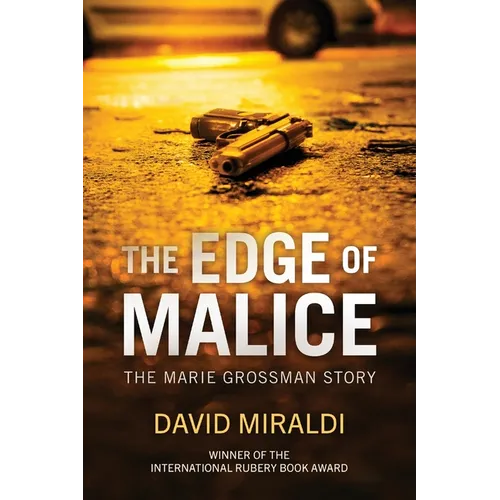 The Edge of Malice: The Marie Grossman Story