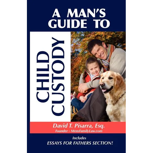 A Man's Guide to Child Custody