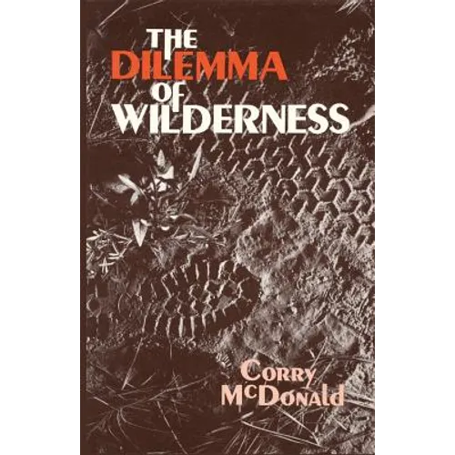 The Dilemma of Wilderness