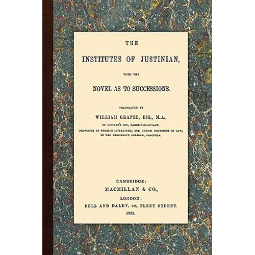 The Institutes of Justinian