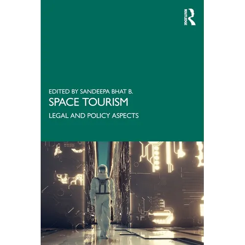 Space Tourism: Legal and Policy Aspects