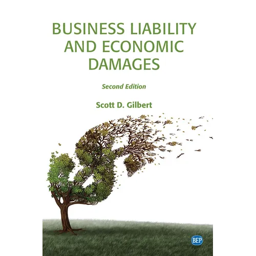 Business Liability and Economic Damages, Second Edition