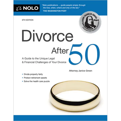 Divorce After 50: A Guide to the Unique Legal and Financial Challenges of Your Divorce
