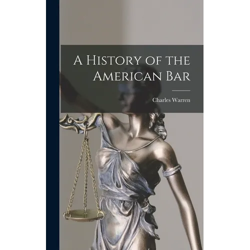 A History of the American Bar